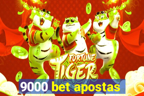 9000 bet apostas